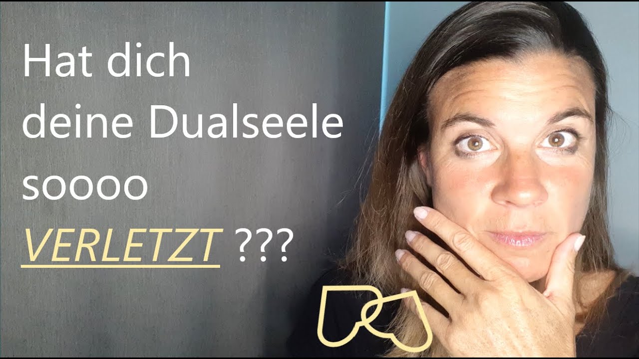Hat dich deine Dualseele verletzt?