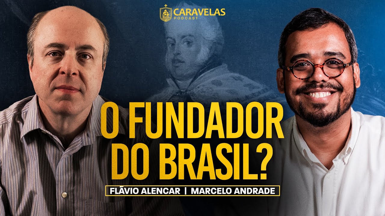 DOM JO&Atilde;O VI, um HER&Oacute;I ESQUECIDO! - Fl&aacute;vio Alencar - Caravelas Podcast