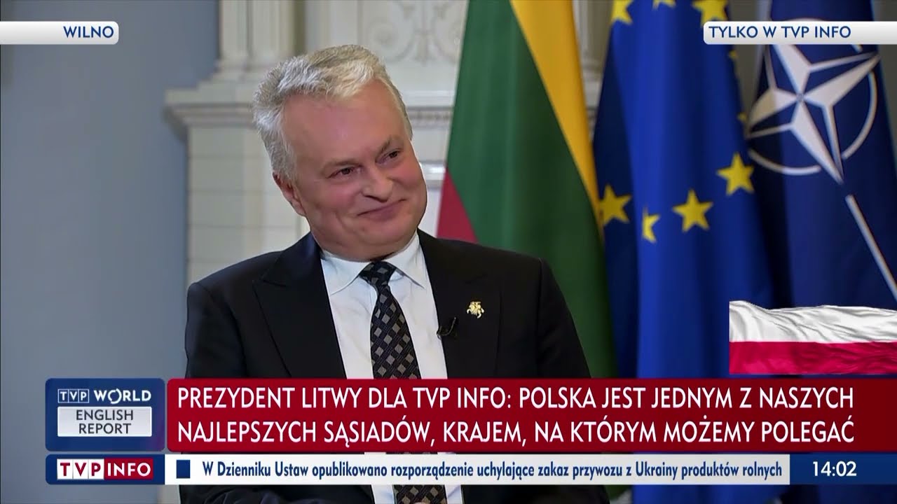 Prezydent Litwy: Polska jest jednym z naszych najlepszych sąsiadów
