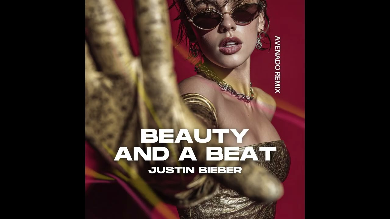Justin Bieber - Beauty And A Beat (Avenado Remix) [MELODIC HOUSE X DNB REMIX]