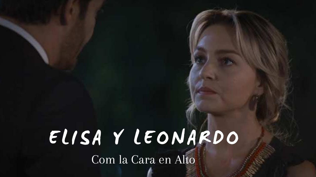 Elisa y Leonardo - Com la Cara en Alto