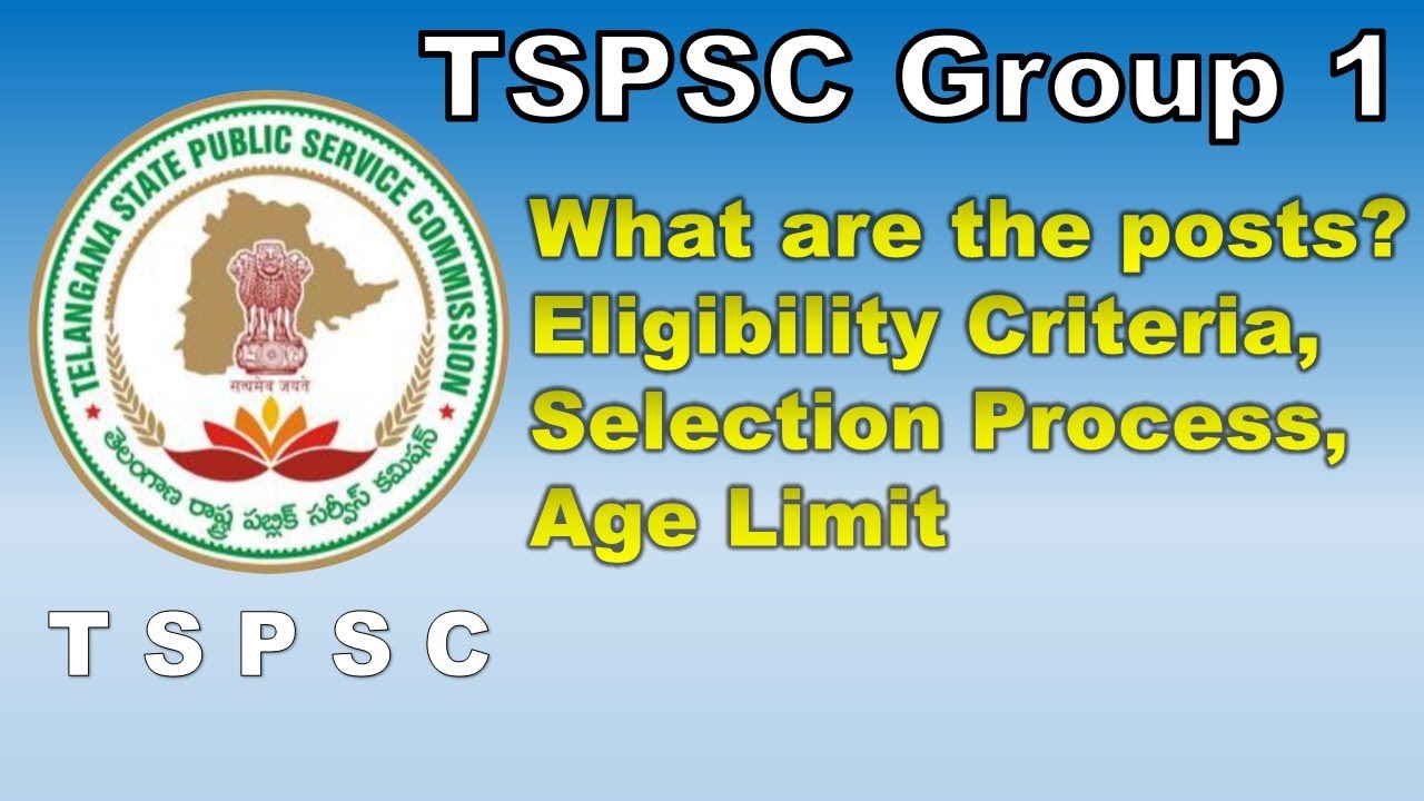 What Are The Posts In The #TSPSC Group1 | Eligibility Criteria, Age Limit, Selection Process #Group1