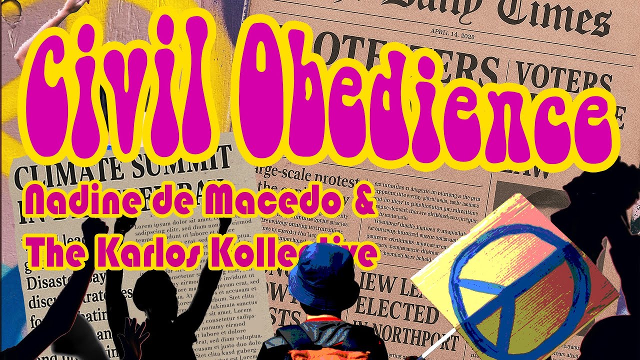 Nadine de Macedo & The Karlos Kollective - Civil Obedience