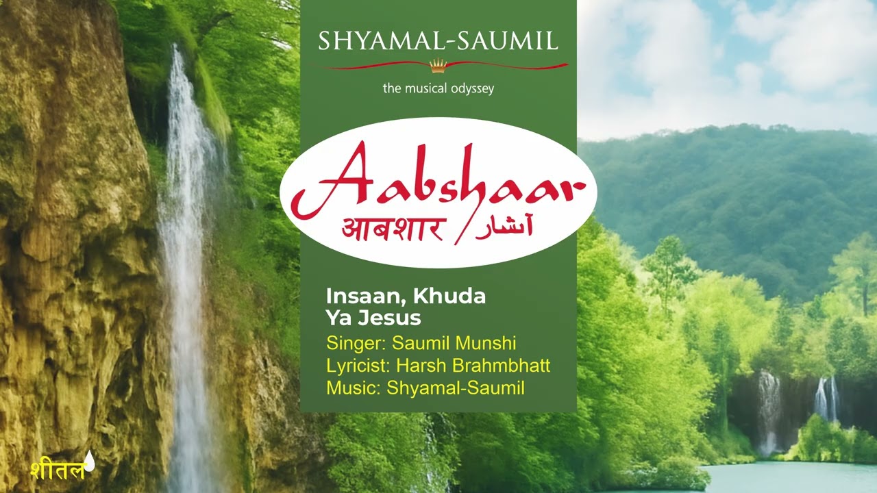 Insaan Khuda Ya Jesus | Saumil Munshi | Harsh Brahmbhatt | Aabhshar Album | Shyamal Saumil