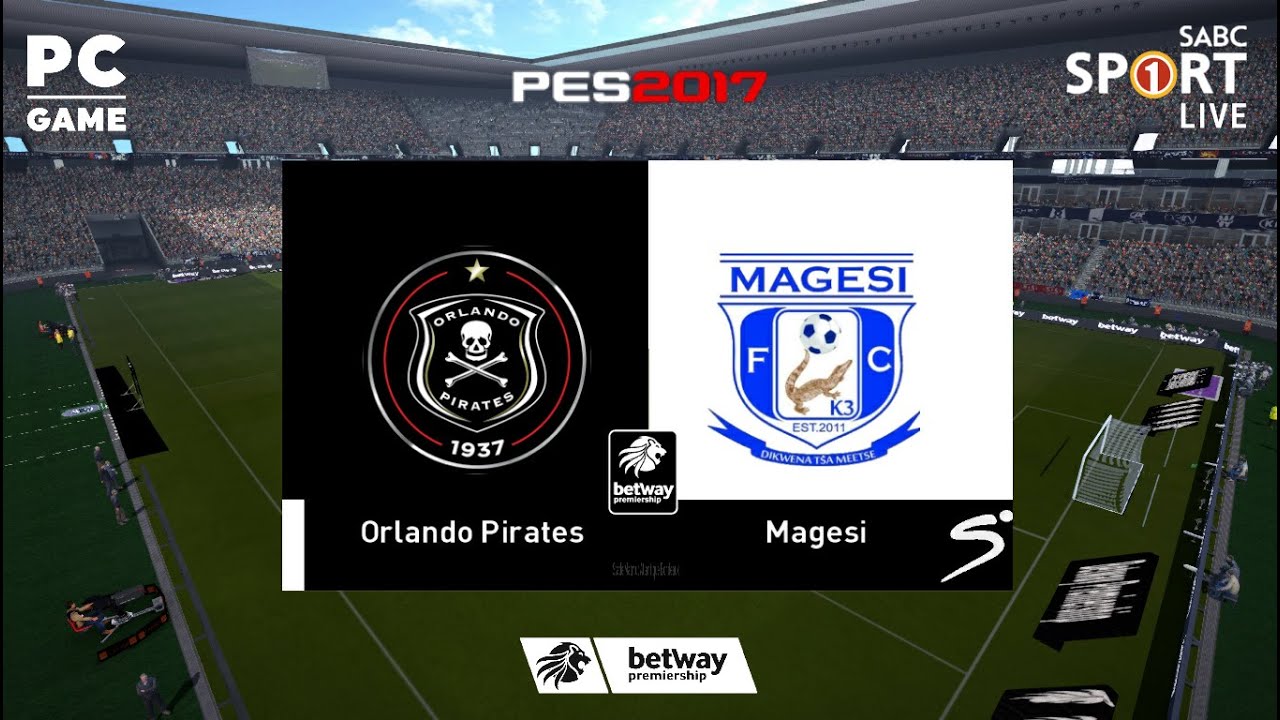 Orlando Pirates vs Magesi | Pes 2017 PC Game| Betway Premiership Patch 2025/26 Season