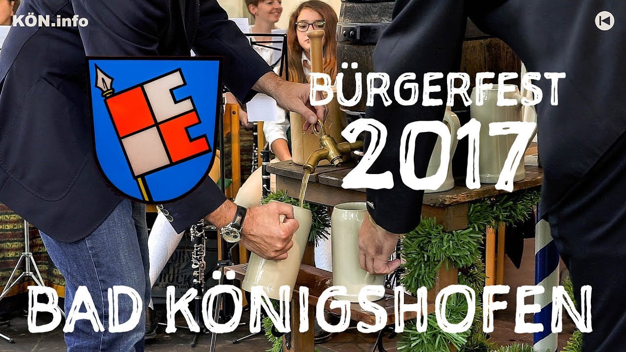 BÜRGERFEST Bad Königshofen 2017 – Bieranstich