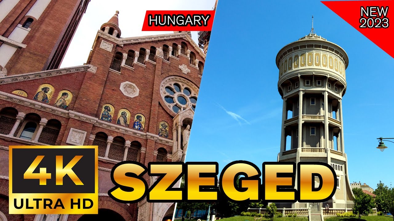 NEW 2023 Szeged Hungary 4K - Szeged Highlights