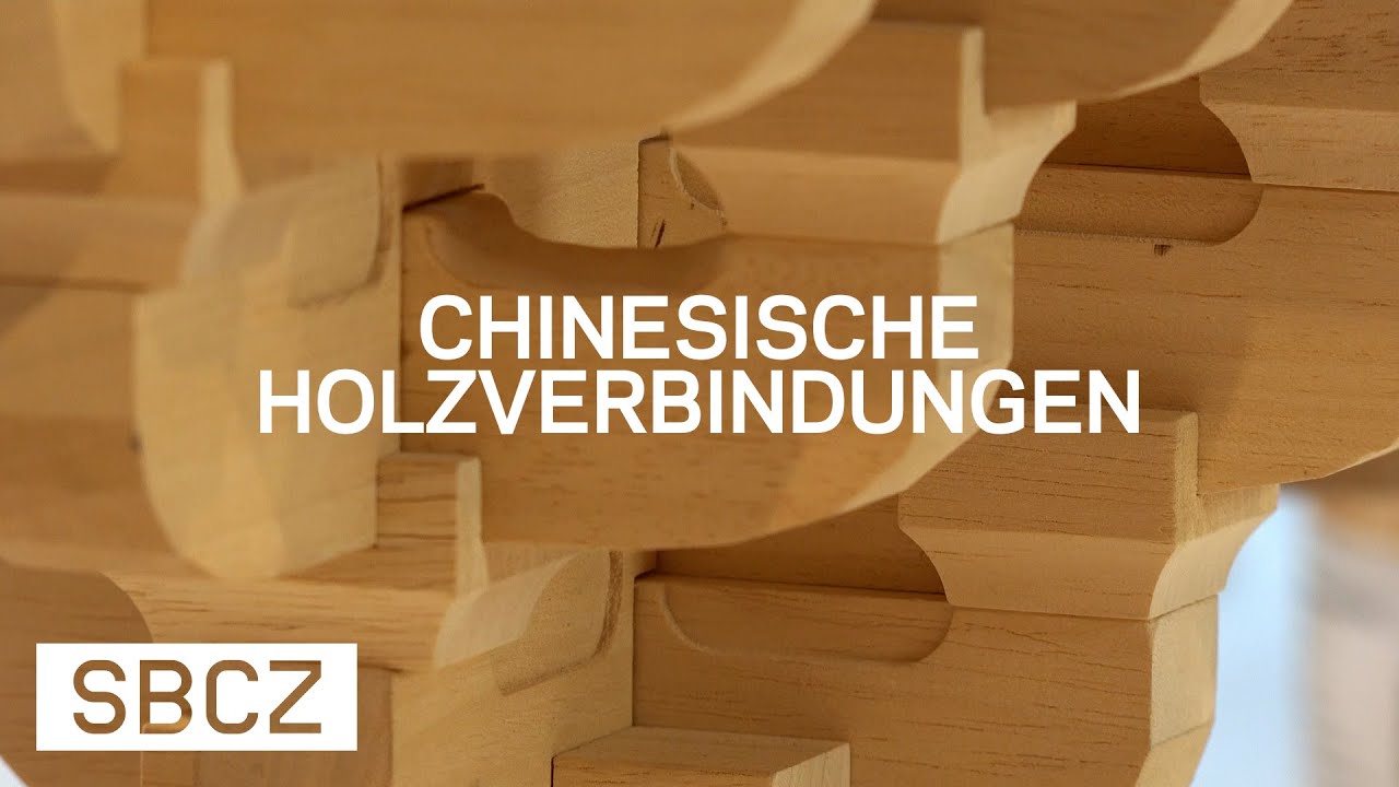 Chinesische Holzverbindungen erklärt von Udo Thönnissen (Teil 1)
