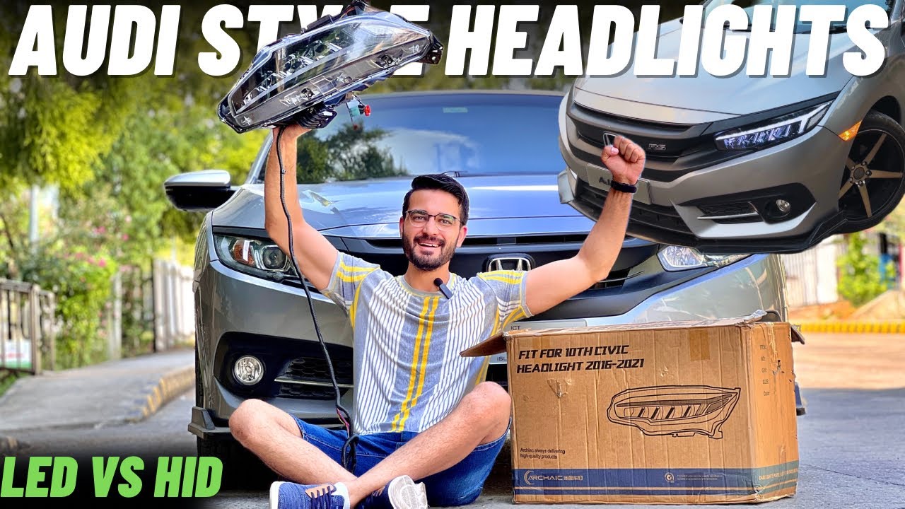 AUDI STYLE HEADLIGHTS INSTALLED IN HONDA CIVIC 2018 | BRIGHTEST LED HEAD LAMPS | HID VS LED