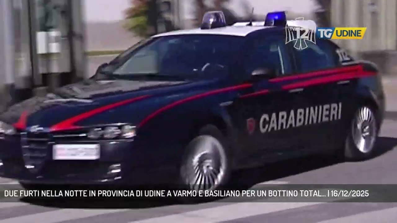 DUE FURTI NELLA NOTTE IN PROVINCIA DI UDINE A VARMO E BASILIANO PER UN BOTTINO TOTAL... | 16/12/2025
