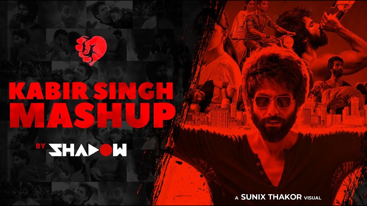 Kabir Singh Mashup | DJ Shadow Dubai | Shahid Kapoor, Kiara Advani