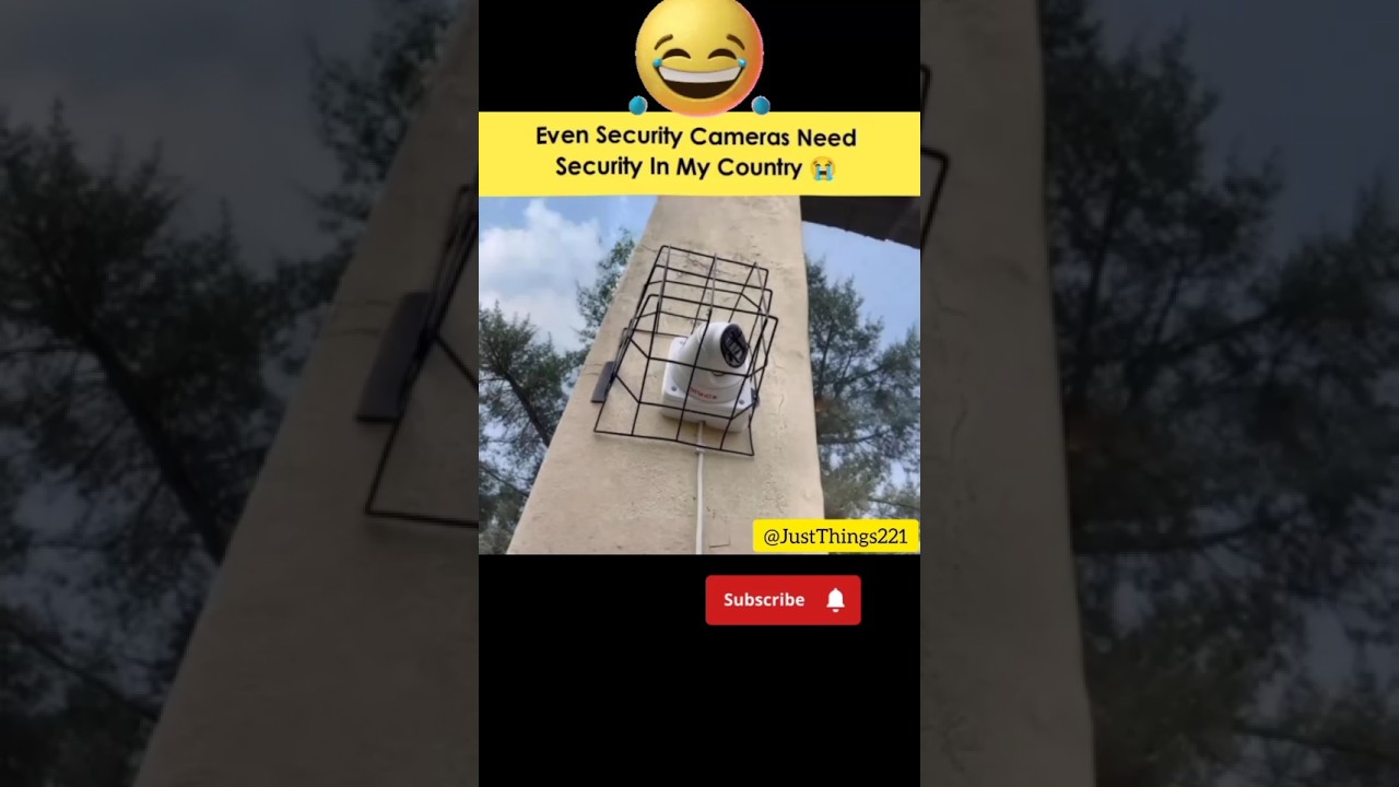 Even Security Cameras Need Security In My Country 