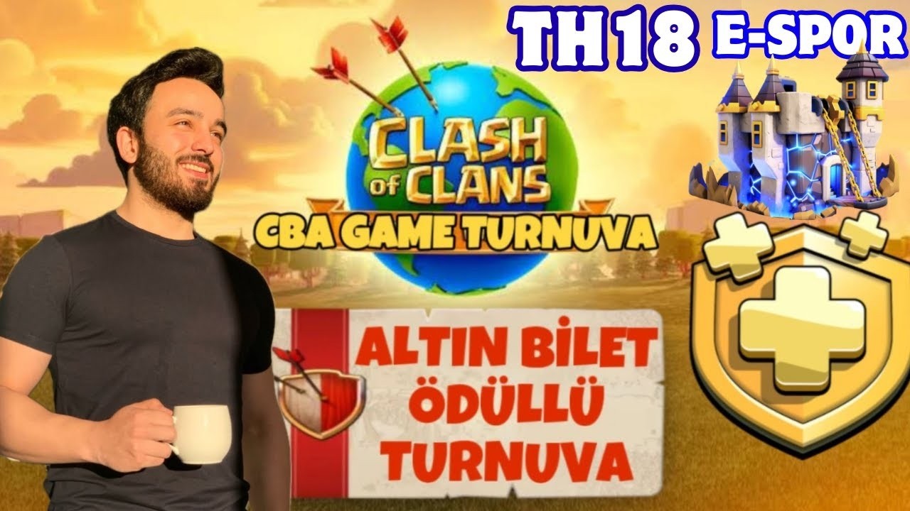 TH18 ALTIN BİLET ÖDÜLLÜ 96 OYUNCULU TURNUVA I ESPOR MOD I ALTIN BİLET ÇEKİLİŞİ - Clash of Clans