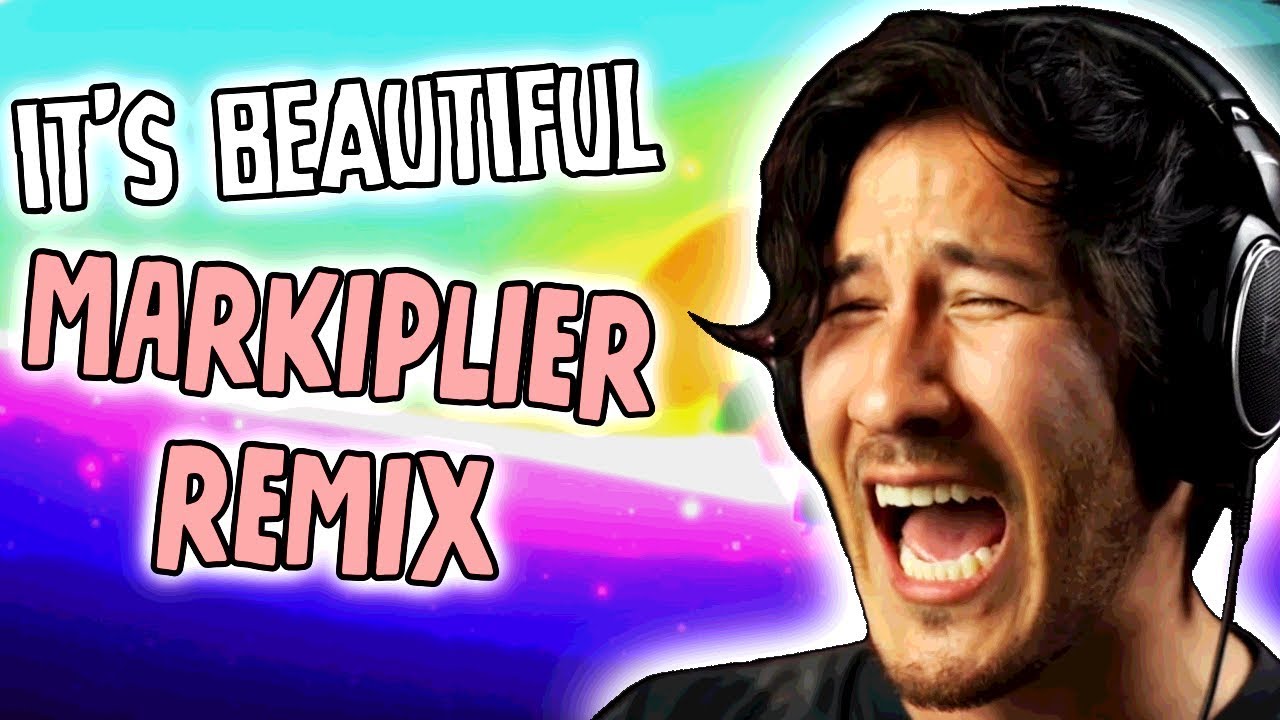 It's Beautiful - Markiplier Remix/Song