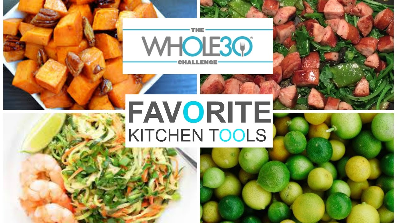 Whole 30 Favorite Kitchen Tools
