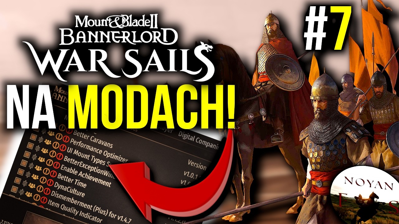 Bannerlord 2 na Modach - #Konw&oacute;jMorski - ASERAI🏜️| #7