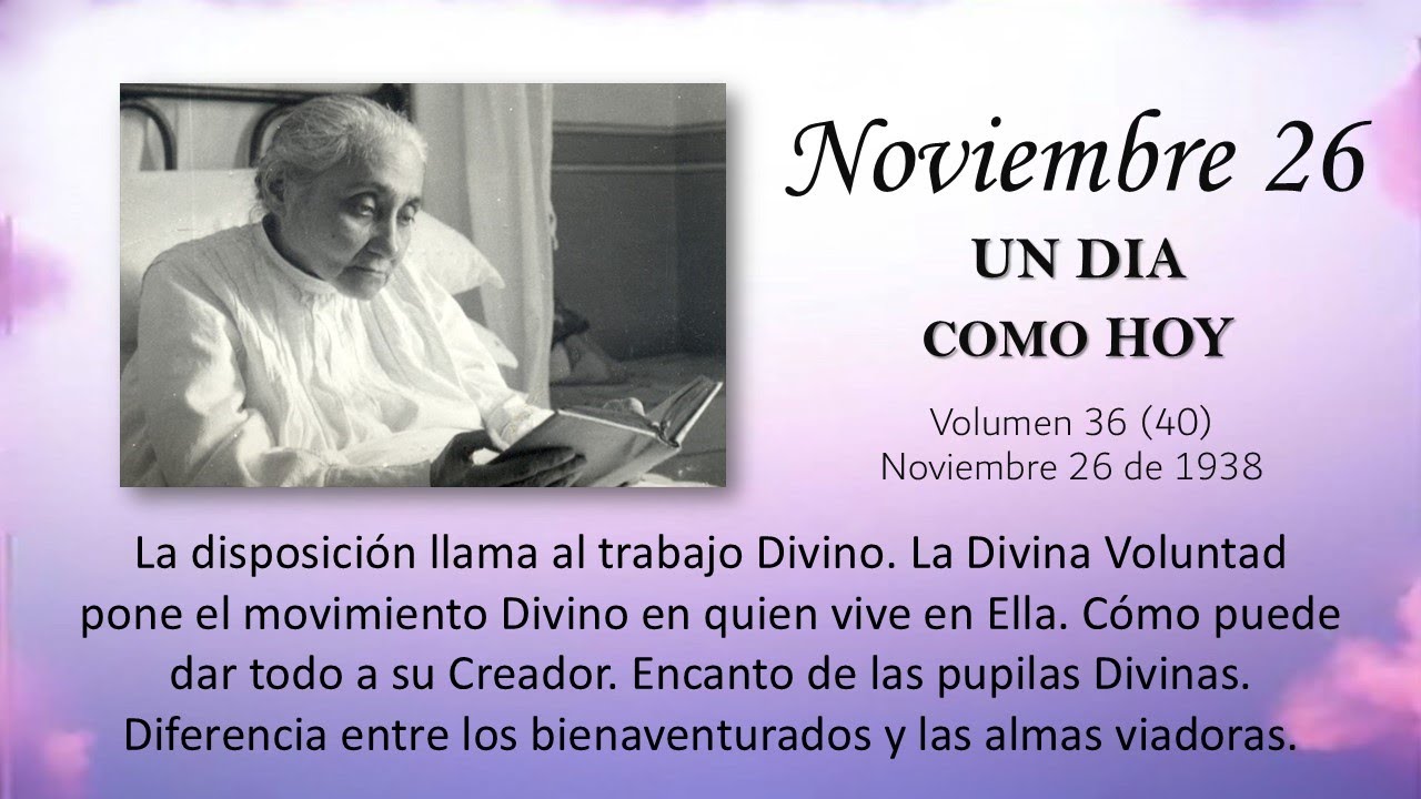 NOVIEMBRE 26 - UN DIA COMO HOY // Libro de Cielo (Doctrina de la Divina Voluntad)
