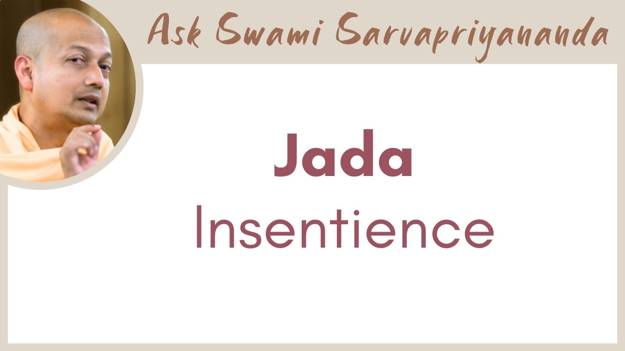 What is the real meaning of Jada in Advaita?