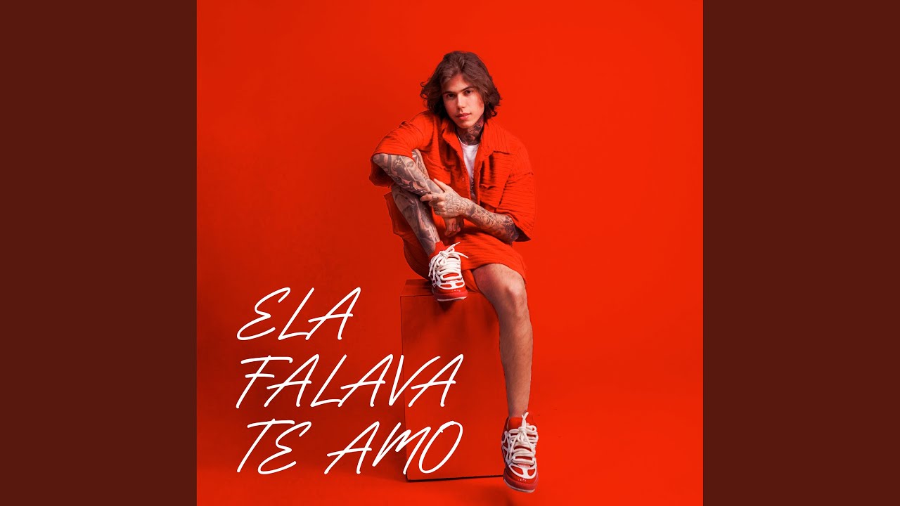 ELA FALAVA TE AMO