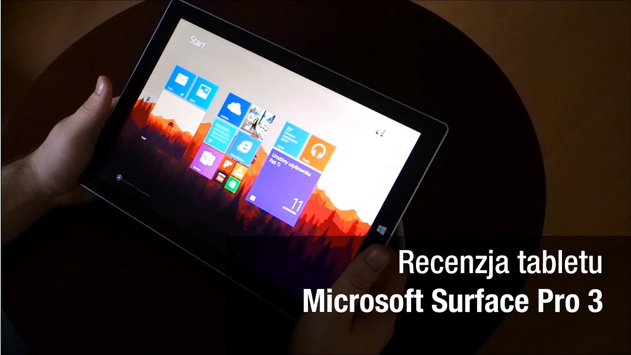 Recenzja tabletu Surface Pro 3 z klawiaturą Type Cover