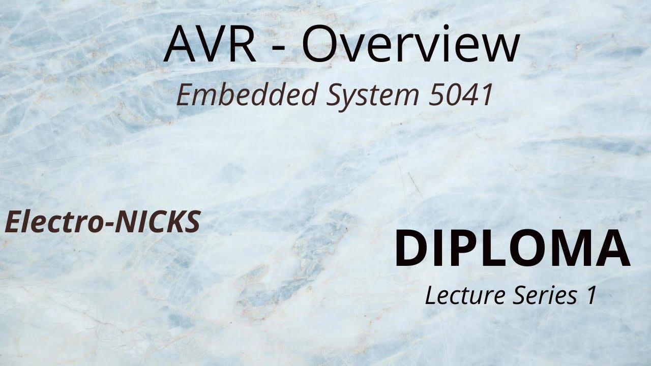 AVR -Overview (Embedded System, Lecture Series 1)