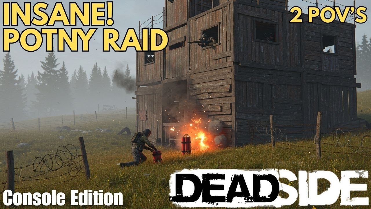 Deadside Console RAID on Potny – Caught from TWO POVs!