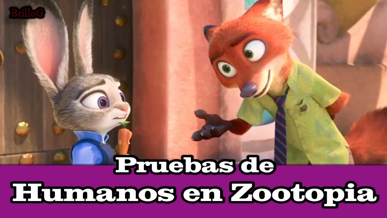 ¿ Pruebas de humanos en Zootopia ? ¿ Si existieron ?