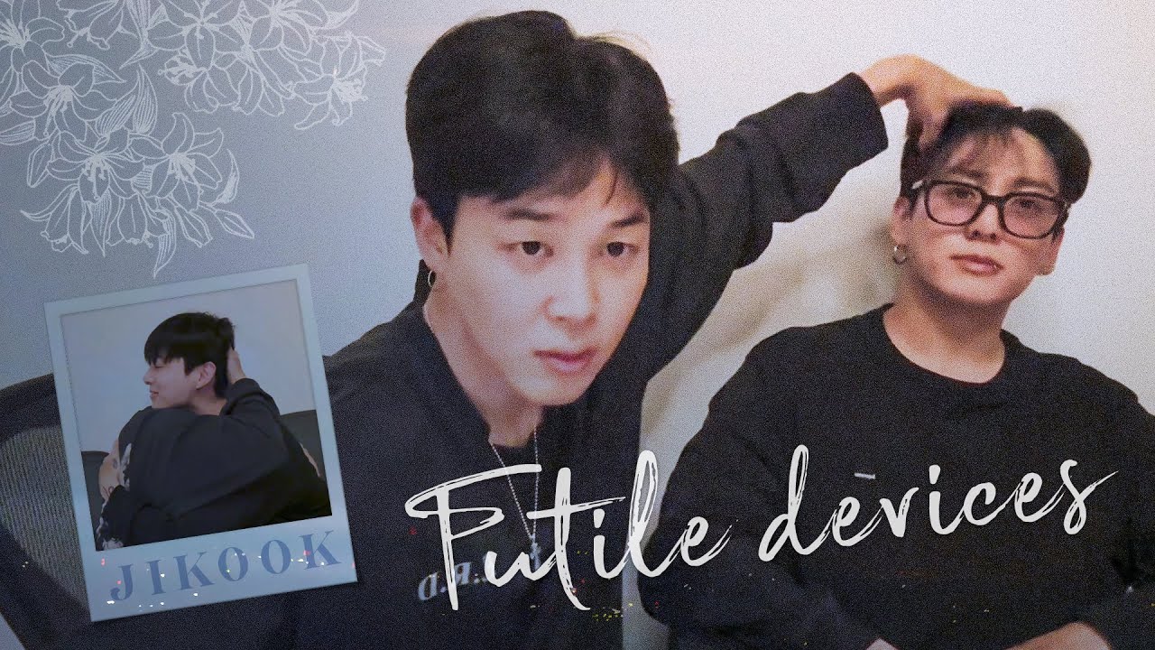 Jikook/Kookmin | Futile Devices