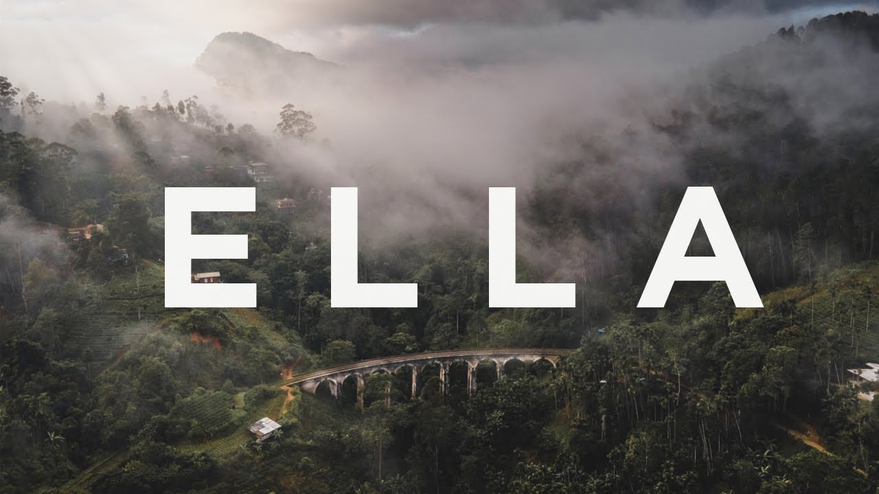 E L L A  , SRI LANKA - CINEMATIC  FILM