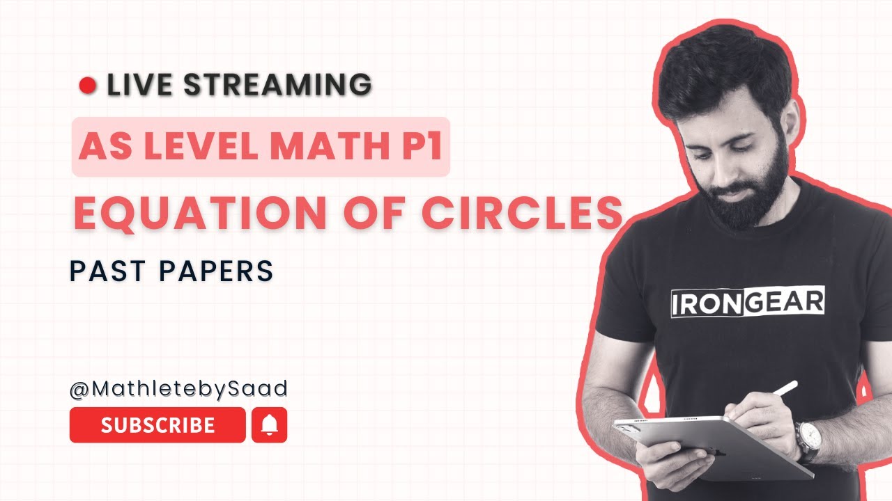 AS Level Math P1 - Equation of Circles - Past Papers - Part 1 (2018-2025)