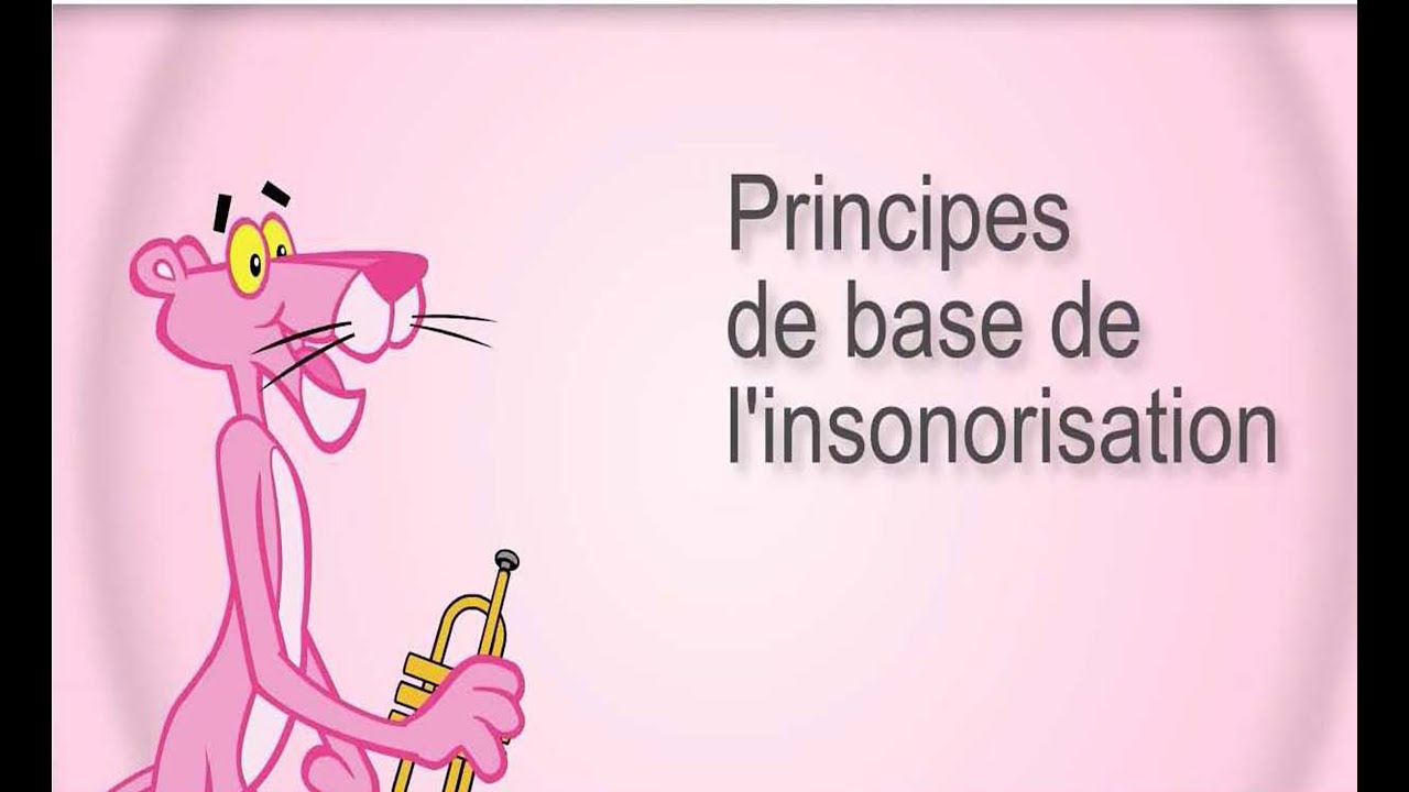 Principes de base de l'insonorisation
