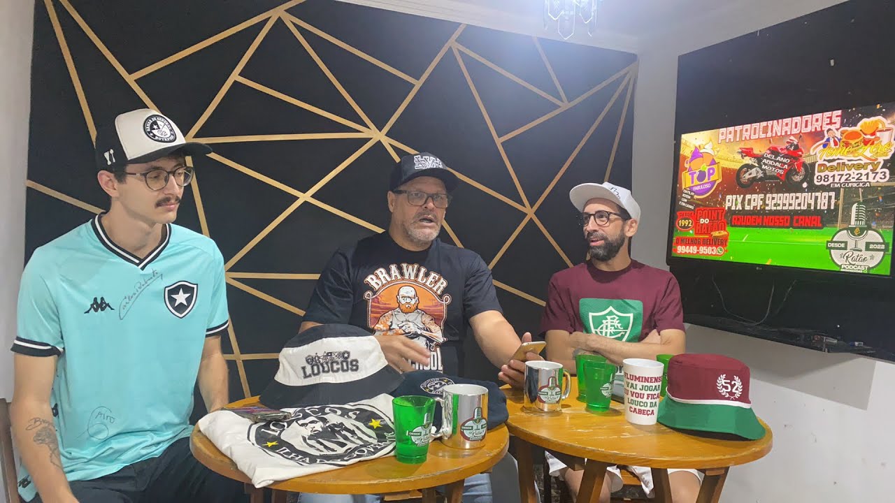 Podcast do Ratão com os movimentos bravo 52 e loucos pelo Botafogo