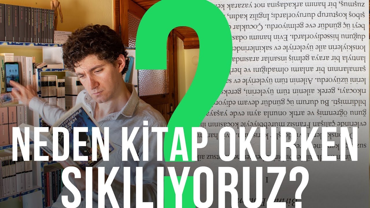 Neden Kitap Okurken Sıkılıyoruz?