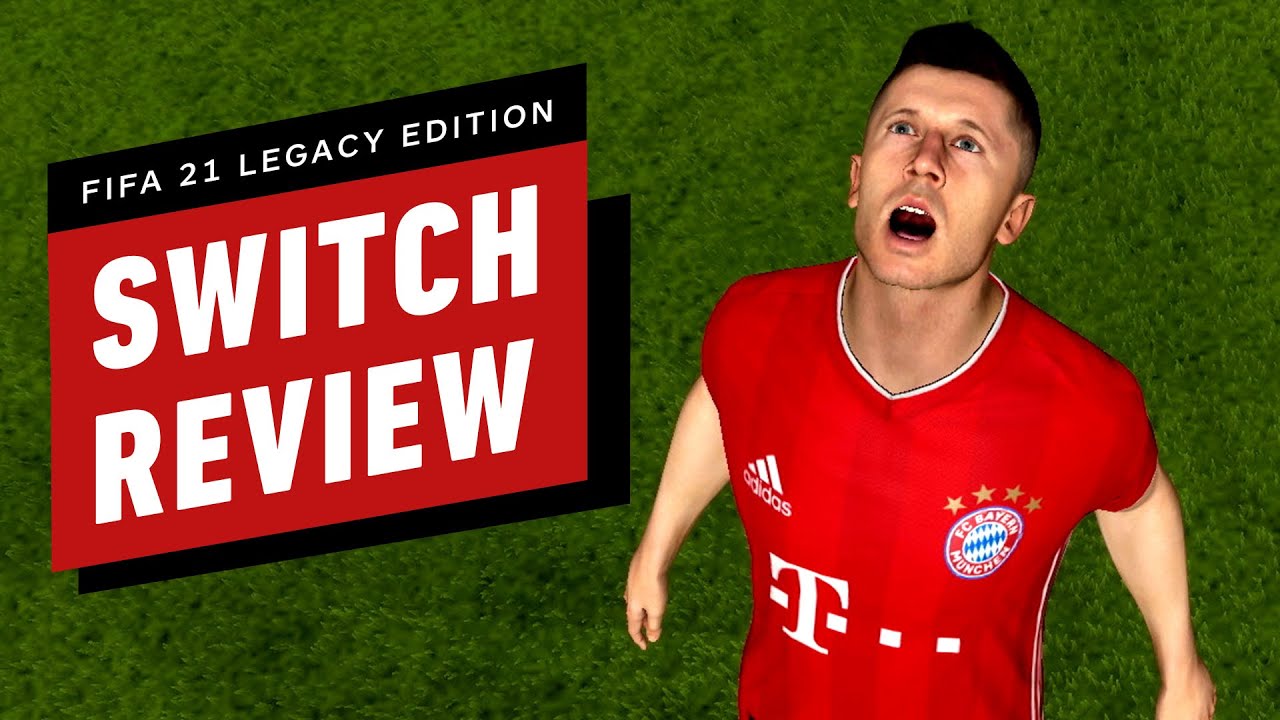FIFA 21 Legacy Edition (Switch) Review