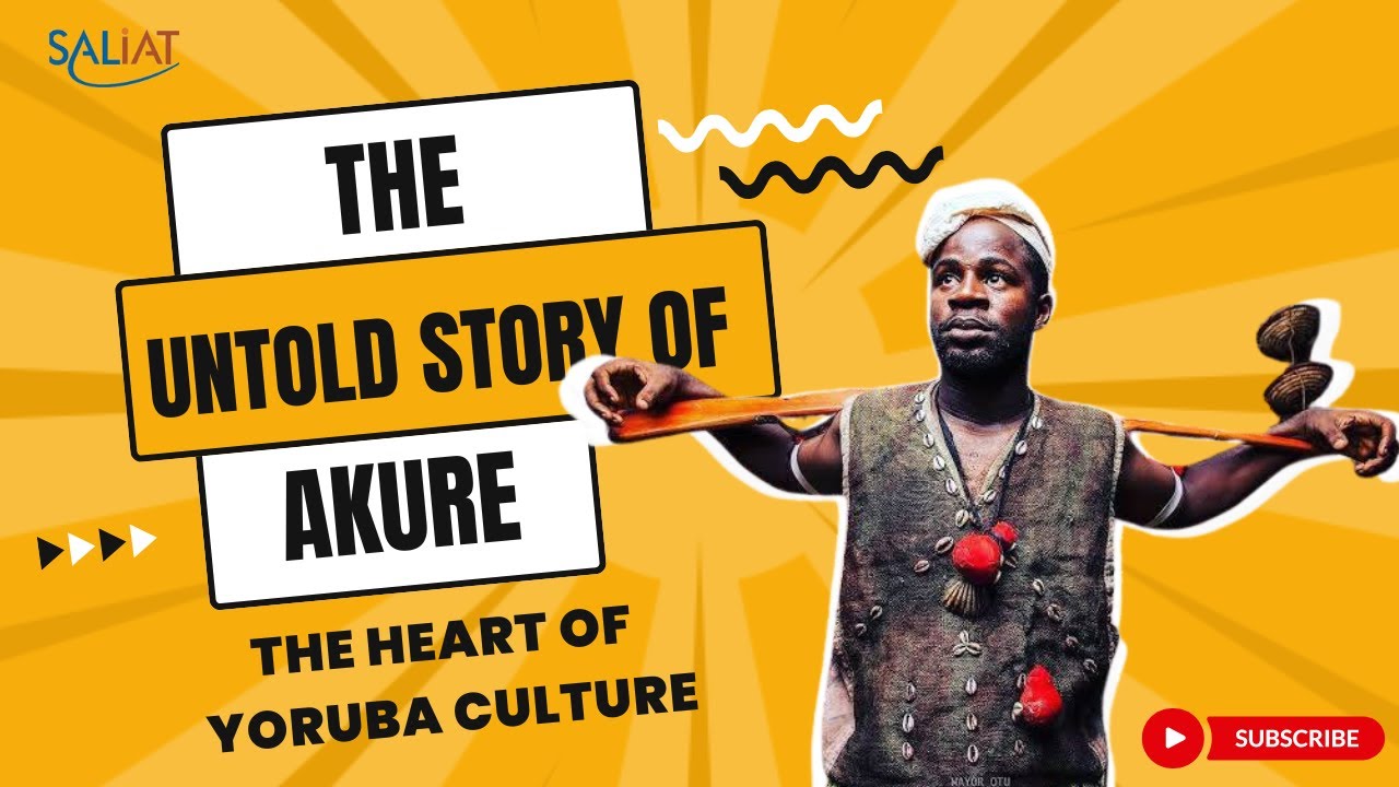 The Untold Story of Akure: Unveiling the Heart of Yoruba Culture