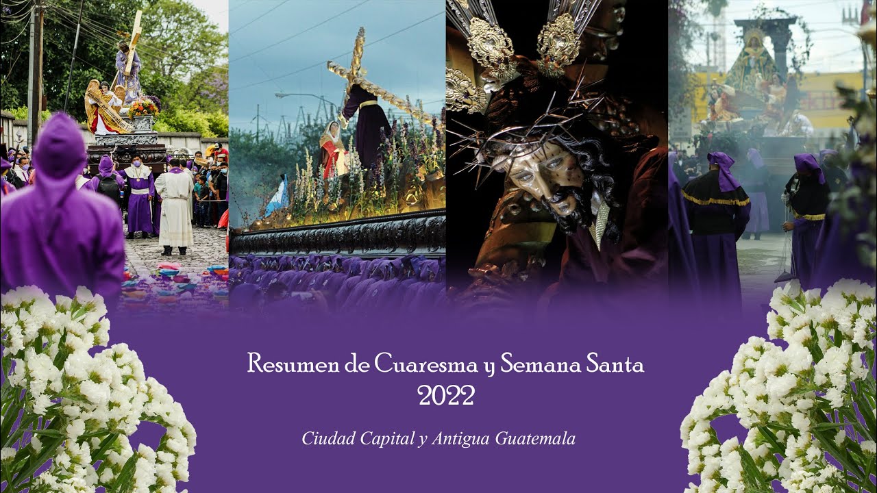 Resumen de Cuaresma y Semana Santa 2022