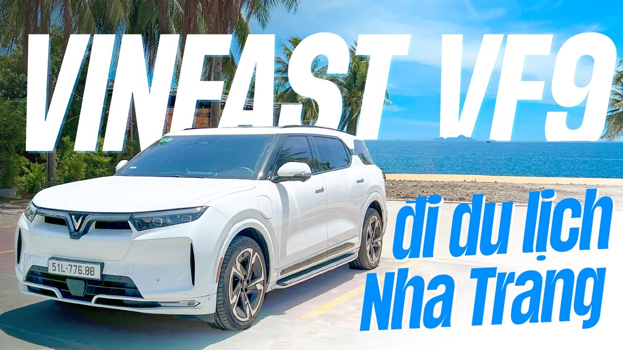 Mình mới đi chơi Nha Trang bằng Vinfast VF9 - Quá sướng luôn !!!