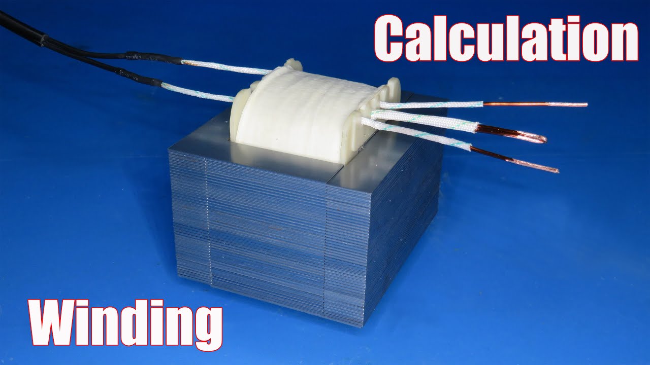 Transformer winding and Calculation Step by Step
