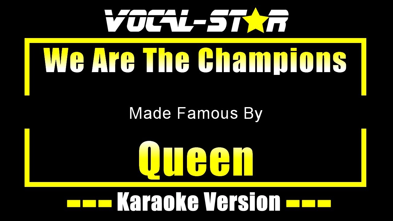 We Are The Champions - Queen KARAOKE Without Backing Vocals