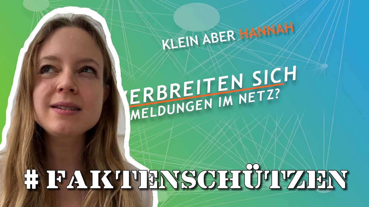 Wie verbreiten sich Falschmeldungen? | Klein aber Hannah | #FaktenSch&uuml;tzen
