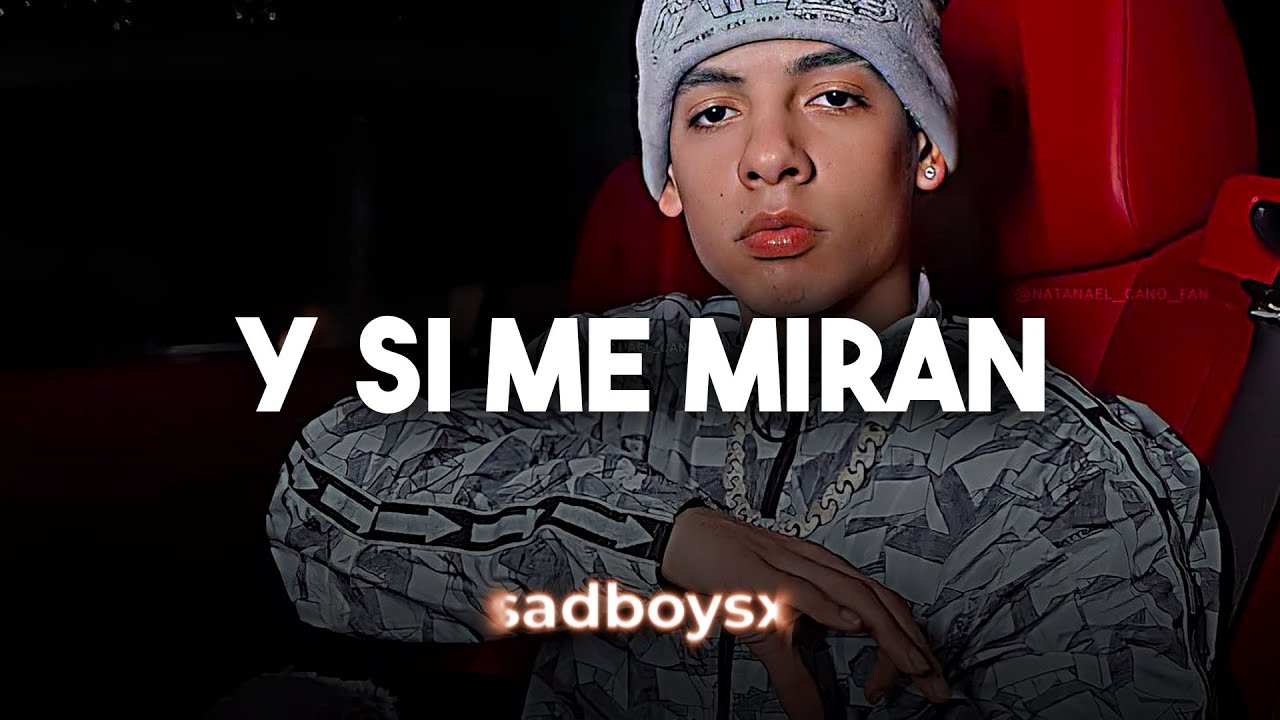 Y Si Me Miran ❌ Natanael Cano ❌LETRA/LYRICS❌
