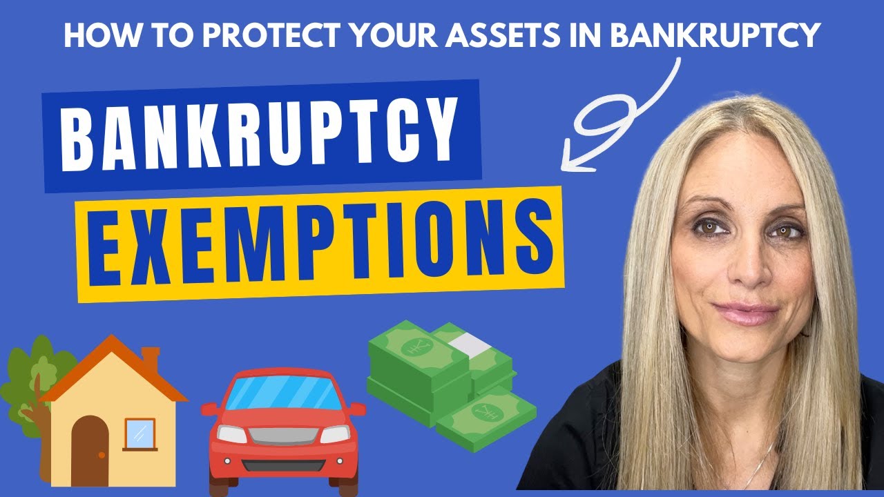How To Protect Your Assets With Exemptions in Bankruptcy