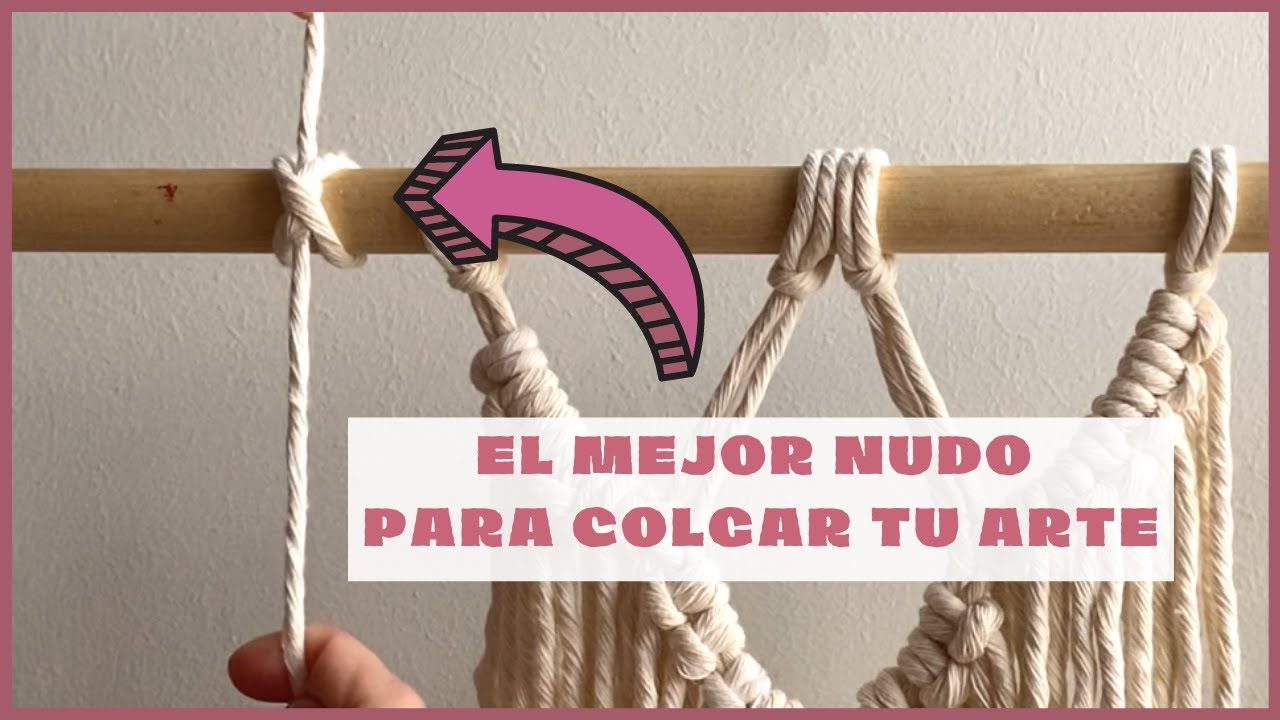 Como COLGAR MACRAME (nudo facil)