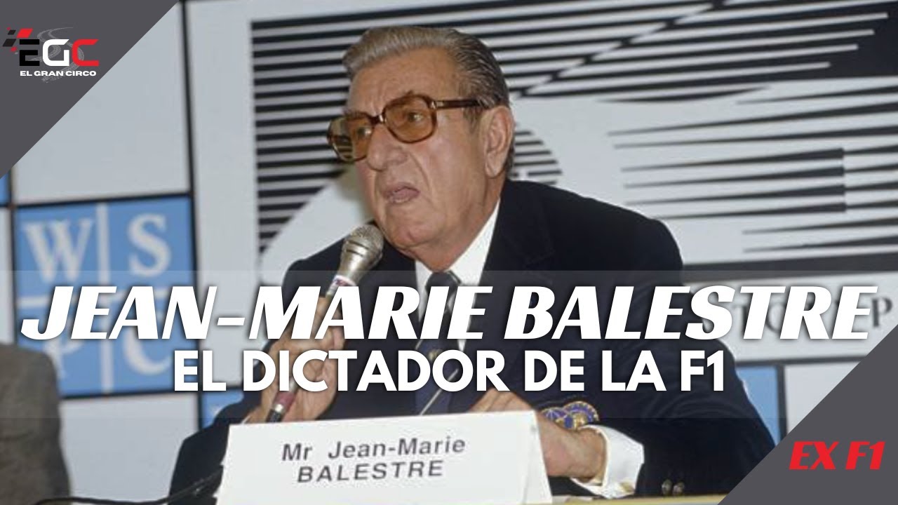 JEAN-MARIE BALESTRE: Poder, política y polémica