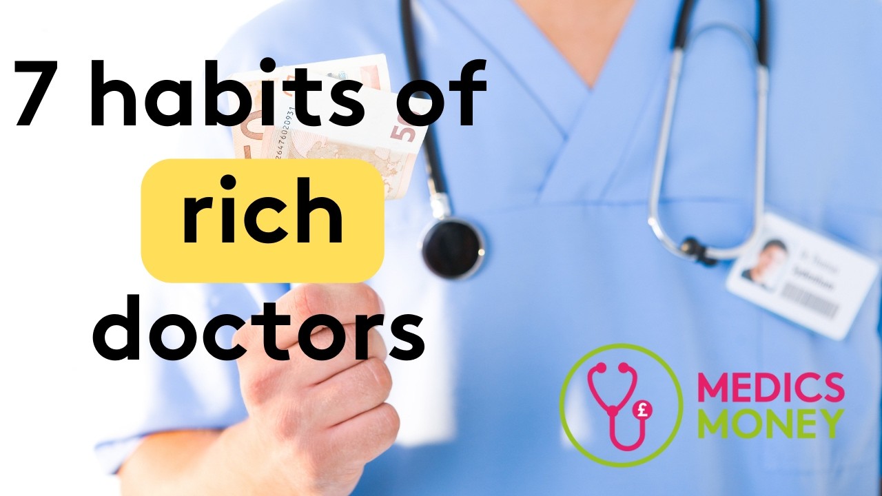 7 habits of wealthy doctors