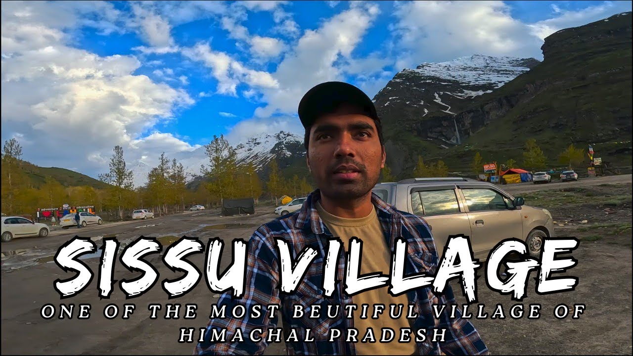 Sissu Village Tour | Himachal Pradesh | 21 Miles