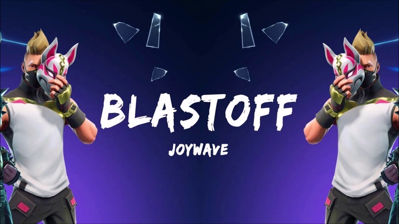 Fortnite Season 5 Trailer Music - Blastoff - Joywave