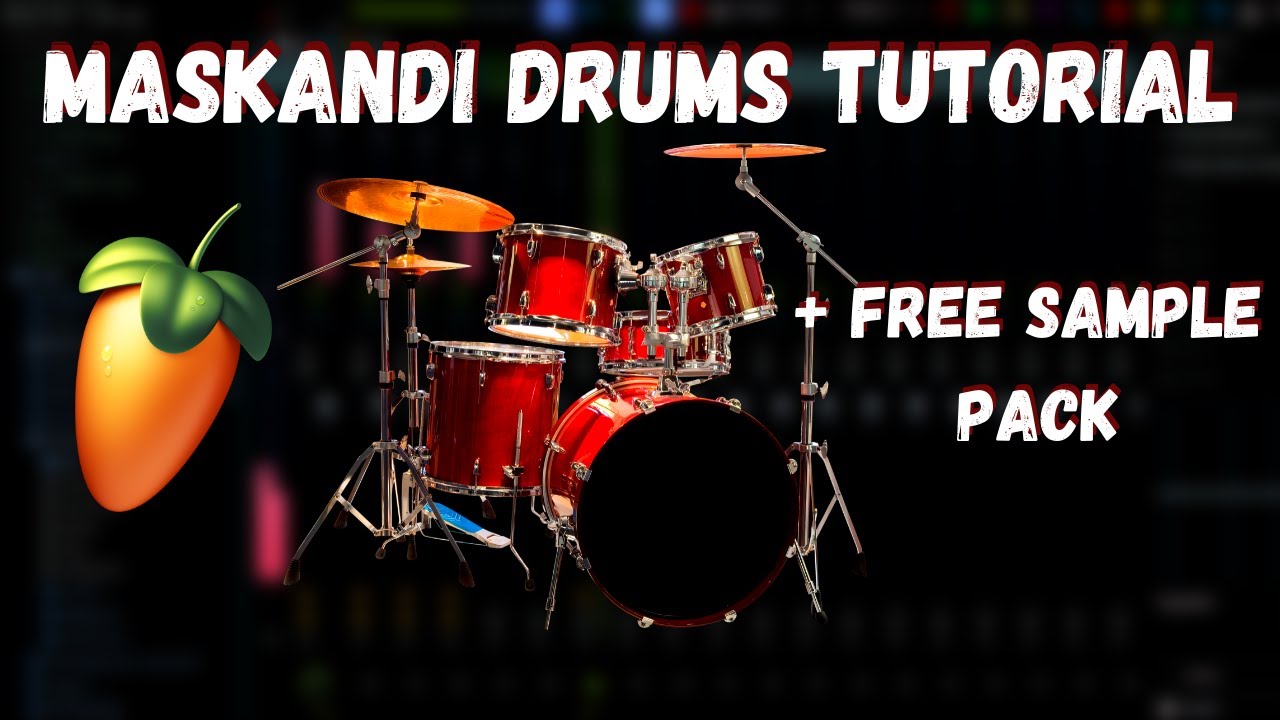 Maskandi drums tutorial in FL STUDIO + FREE SAMPLES