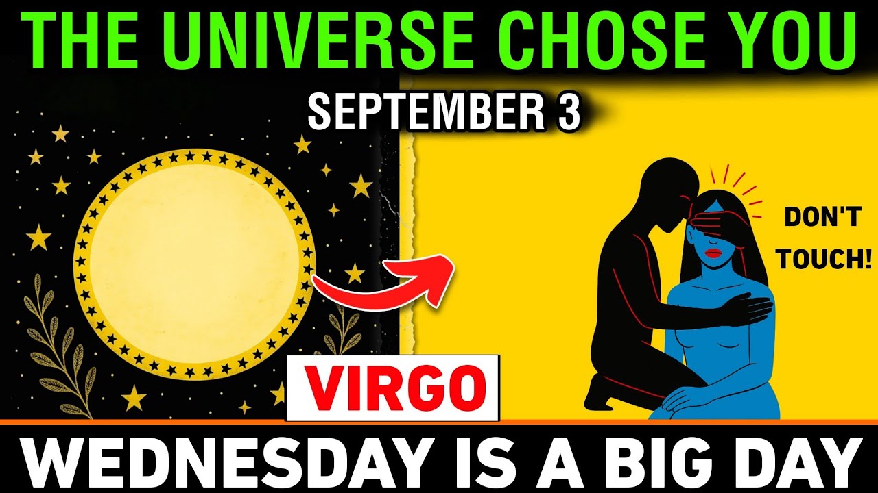 VIRGO ♍ September 3, 2025 &ndash; 3 GOOD NEWS That Unlock Your Hidden Destiny