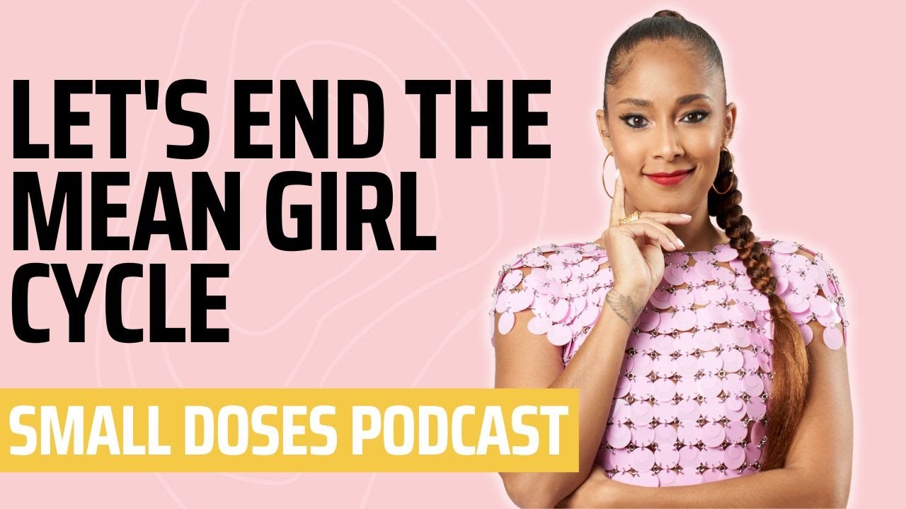 Side Effects of Mean Girls | Small Doses Podcast